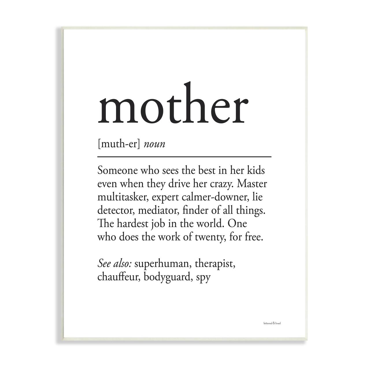 Stupell Industries Mother Definition Funny Motivational Phrase Superhuman Synonym Wall Plaque Art